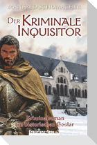Der Kriminale Inquisitor