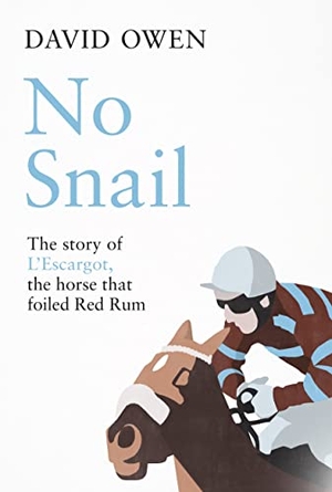 Owen, David. No Snail. Trinorth Ltd, 2023.