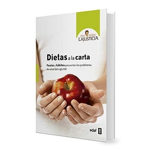Lajusticia Bergasa, Ana María. Dietas a la carta. Editorial Edaf, S.L., 2012.