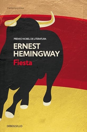 Hemingway, Ernest. Fiesta / The Sun Also Rises. Prh Grupo Editorial, 2026.