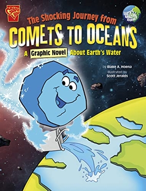 Hoena, Blake. The Shocking Journey from Comets to Oceans - A Graphic Novel about Earth's Water. Capstone, 2023.