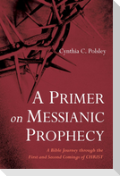A Primer on Messianic Prophecy