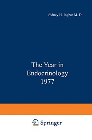 Ingbar, S. (Hrsg.). The Year in Endocrinology 1977. Springer US, 2013.