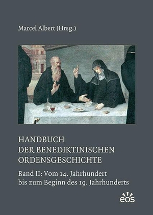 Albert, Marcel. Handbuch der benediktinischen Ordensgeschichte II - Band 2: Vom 14. Jahrhundert bis zum Beginn des 19. Jahrhunderts. Eos Verlag U. Druck, 2025.