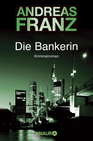 Franz, Andreas. Die Bankerin. Knaur Taschenbuch, 1999.