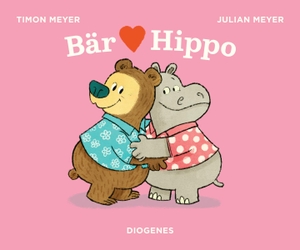Meyer, Timon. Bär liebt Hippo. Diogenes Verlag AG, 2022.