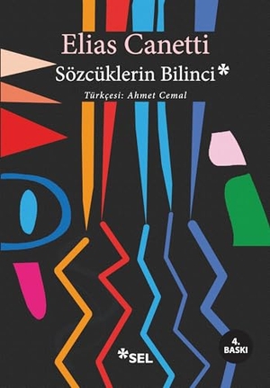 Canetti, Elias. Sözcüklerin Bilinci. Sel Yayincilik, 2020.