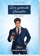 Der gelernte Genießer