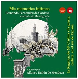 Rueda Hernanz, Germán / Fernando - Marqués de Mendigorría - Fernández de Córdoba. La regencia de María Cristina de Borbón y la guerra en el sur de España. RUEDA HERNANZ, GERMAN, 2019.
