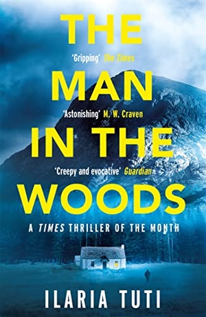 Tuti, Ilaria. The Man in the Woods - A secluded village in the Alps, a brutal killer, a dark secret hiding in the woods. Orion Publishing Co, 2020.