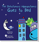 The Dichotomous Hippopotamus Goes to Bed