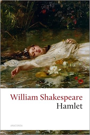 Shakespeare, William. Hamlet. Anaconda Verlag, 2026.