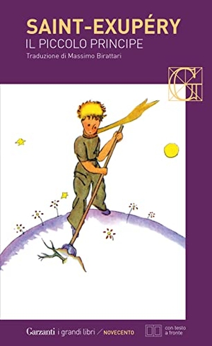 Saint-Exupéry, Antoine de. Il Piccolo Principe. Garzanti, 2022.