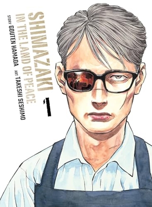 Hamada, Gouten. Shimazaki in the Land of Peace 1. Kodansha, 2024.