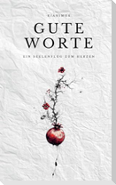 Gute Worte