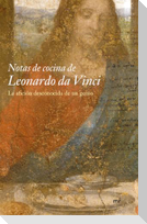 Notas de cocina de Leonardo da Vinci : la afición desconocida de un genio