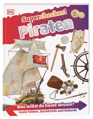 Fox, E. T.. Superchecker! Piraten - Was willst du heute wissen? Coole Fakten, Steckbriefe und Rekorde. Dorling Kindersley Verlag, 2019.