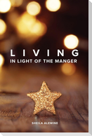 Living In Light Of The Manger
