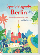 Spielplatzguide Berlin - Reiseführer für Familien