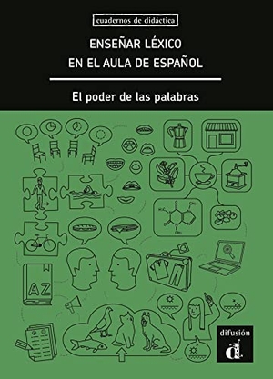 Anna Rufat / Cardoso et al. Ensenar lexico en el aula de espanol. El poder de las palabras. Difusion Centro de Publicacion y Publicaciones de Idiomas, S.L., 2018.
