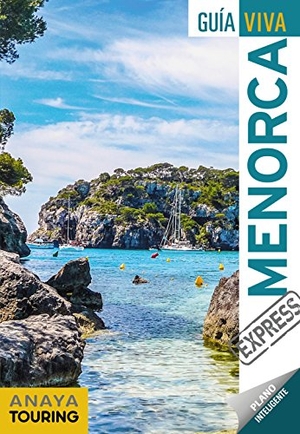 Vela Lozano, Antonio / Anaya Touring Club. Menorca. Anaya Touring, 2018.