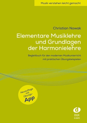 Elementare Musiklehre und Grundlagen der Harmonielehre - Begleitbuch für den modernen Musikunterricht mit praktischen Übungsbeispielen und Übungs-App Neuauflage 2026. Edition DUX, 2026.
