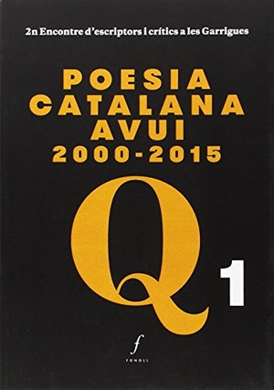 Sala Valldaura, Josep Maria / Calvo, Lluís et al. Poesia catalana avui 2000-2015. Editorial Fonoll, SL, 2016.
