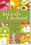 In God's Orchard