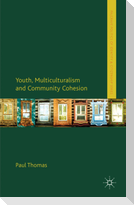Youth, Multiculturalism and Community Cohesion