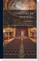 Comedies by Holberg