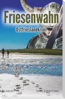 Friesenwahn. Ostfrieslandkrimi