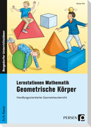 Lernstationen Mathematik: Geometrische Körper