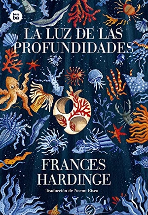 Hardinge, Frances. La Luz de Las Profundidades. Combel Ediciones Editorial Esin, S.A., 2021.