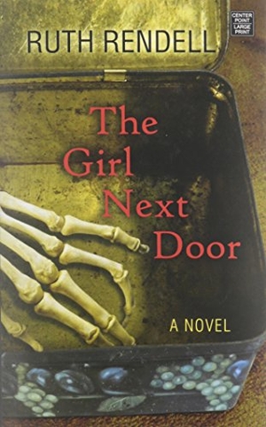 Rendell, Ruth. The Girl Next Door. Center Point, 2015.