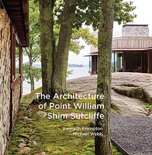 Sutcliffe, Shim / Michael Webb. The Architecture of Point William. Oro Editions, 2021.