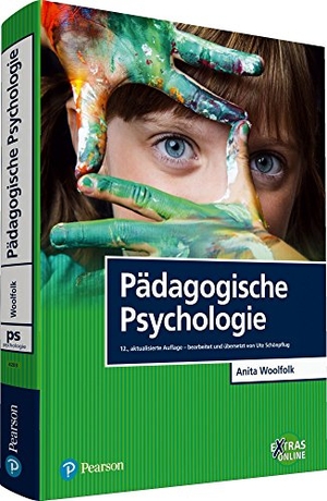 Schönpflug, Ute / Anita Woolfolk. Pädagogische Psychologie. Pearson Studium, 2014.