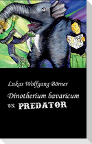 Dinotherium bavaricum vs. Predator