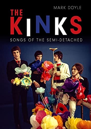 Doyle, Mark. The Kinks - Songs of the Semi-Detached. Reaktion Books, 2020.