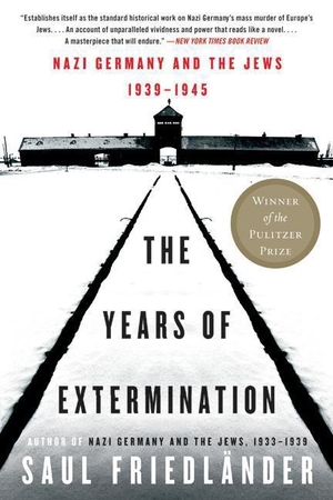 Friedlander, Saul. The Years of Extermination - Nazi Germany and the Jews, 1939-1945. HarperCollins, 2008.