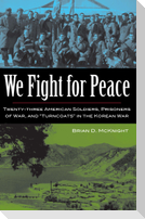 We Fight for Peace