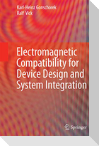 Electromagnetic Compatibility for Device Design and System Integration