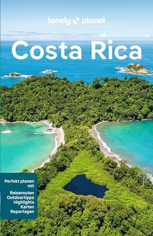 Vorhees, Mara / Harrell, Ashley et al. LONELY PLANET Reiseführer Costa Rica - Eigene Wege gehen und Einzigartiges erleben.. Mairdumont, 2024.