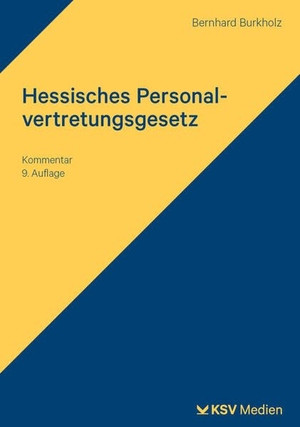 Burkholz, Bernhard. Hessisches Personalvertretungsgesetz. KSV Mediengesellschaft, 2026.