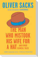 The Man Who Mistook His Wife for a Hat