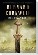 Re senza Dio. Le storie dei re sassoni