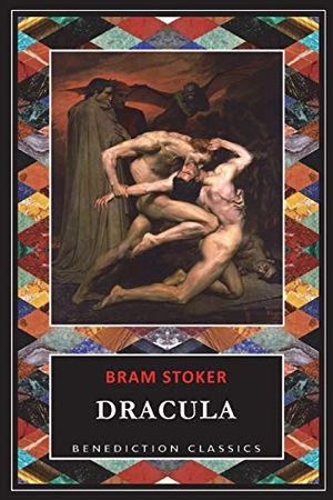 Stoker, Bram. Dracula. Benediction Classics, 2017.