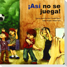 ¡Asi no se juega!
