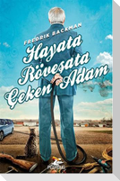 Hayata Rövesata Ceken Adam