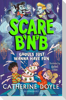 Scare B'n'B: Ghouls Just Wanna Have Fun