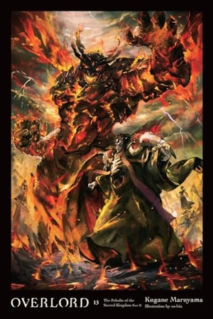 Balistrieri, Emily / Maruyama, Kugane et al. Overlord, Vol. 13 (light novel). Tallis Street Books, 2021.